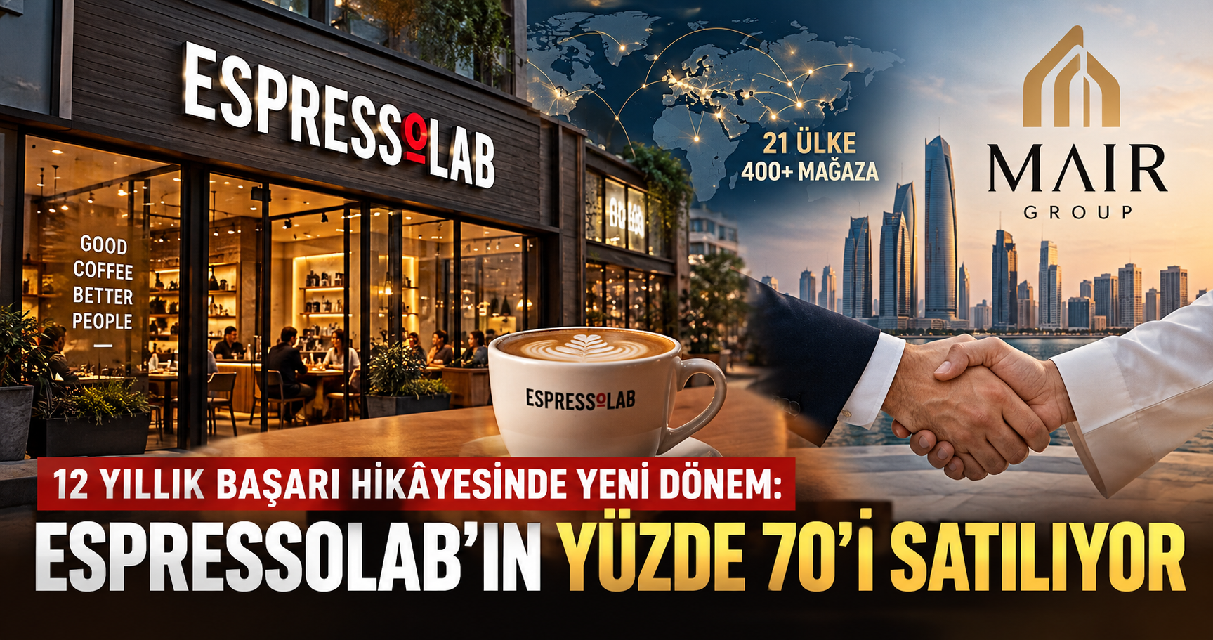 Espressolab'ın yüzde 70'i için BAE merkezli MAIR Group ile imzalanan satış anlaşması